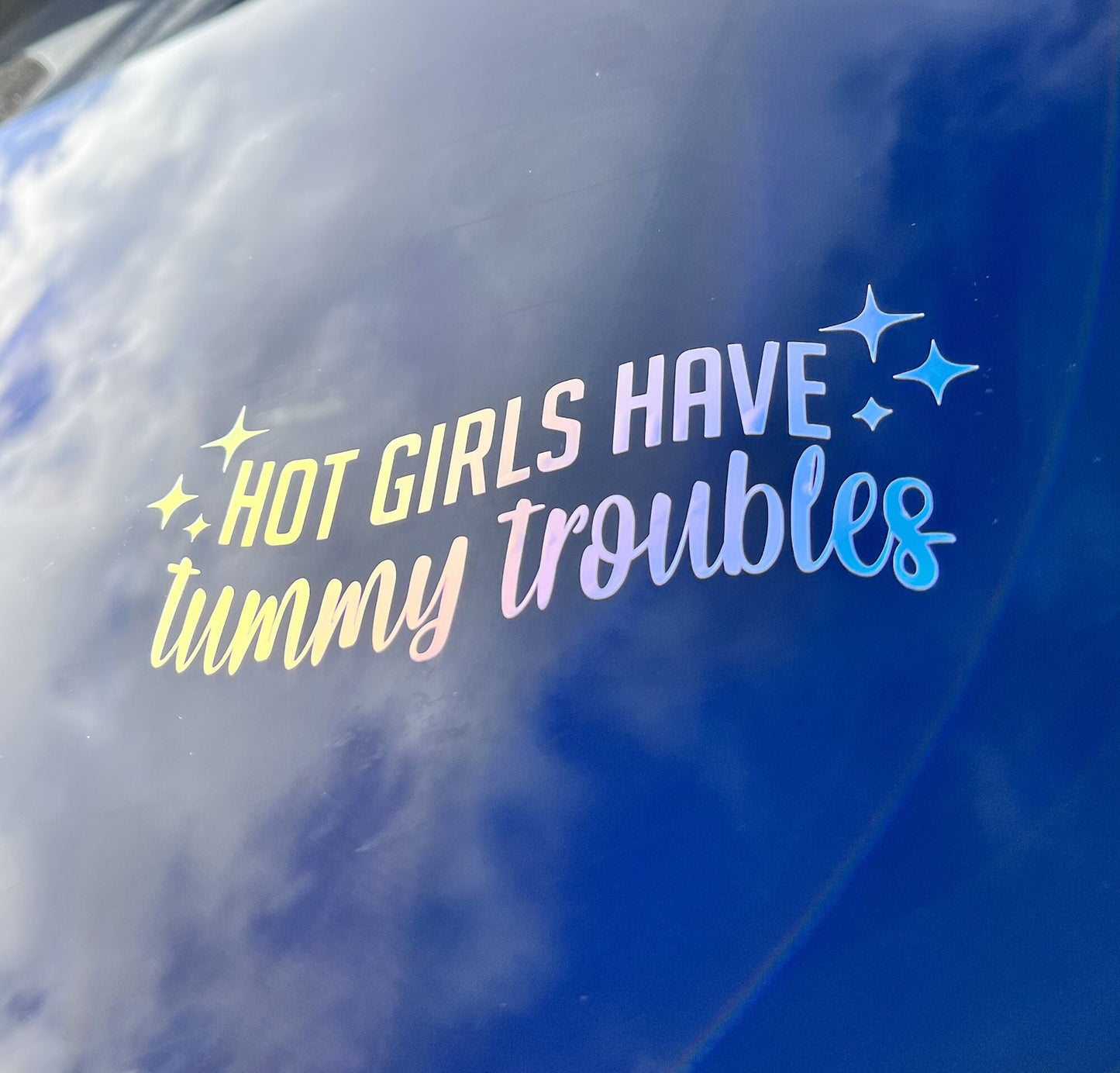 Hot Girls Have Tummy Troubles 5.75 x 2in | Funny Car Vinyl Decal | Cute Funny Bumper Sticker | Personalized Vinyl Sticker for Cars