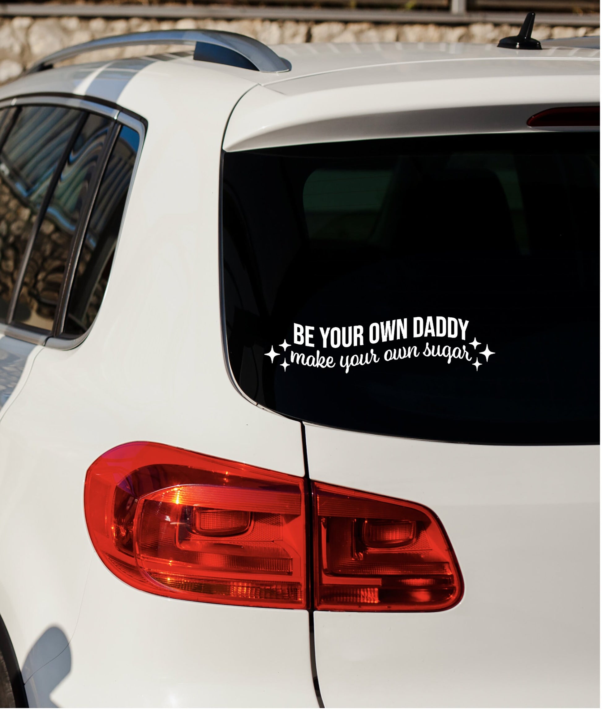 Be Your Own Daddy Make Your Own Sugar 4 inch, 6 inch, 8 inch Vinyl Holographic Car Decal | Cute Bumper Sticker