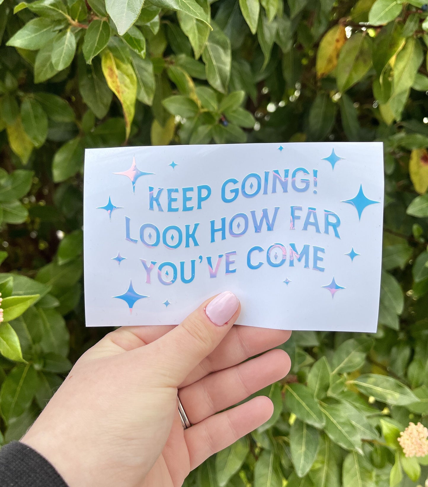 Keep Going, Look How Far You've Come Vinyl Car Decal | 3, 4, 5 inch Wide Holographic Bumper Sticker | Personalized Bumper Sticker Car Decal