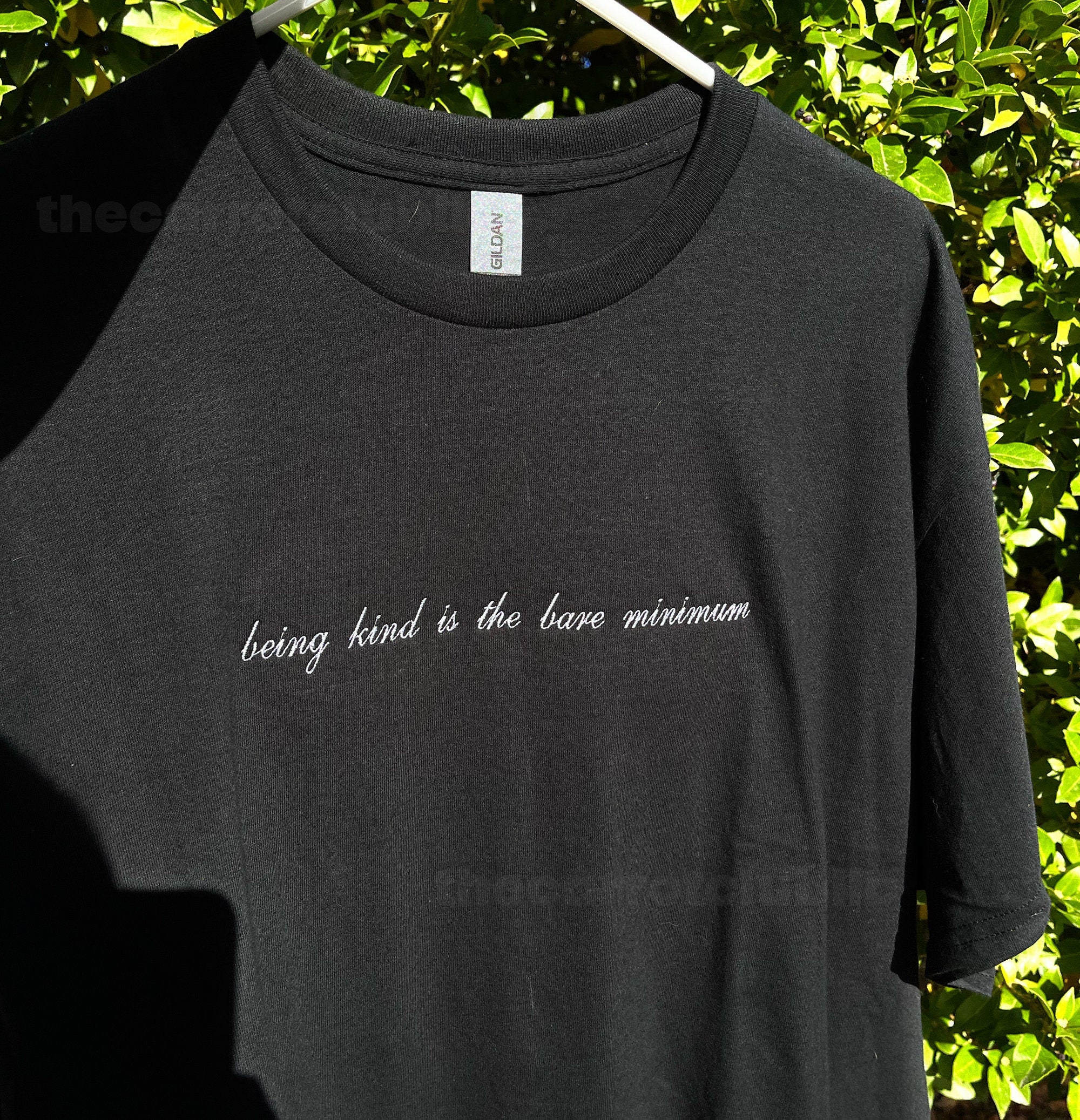 Being Kind is the Bare Minimum Embroidered T-shirt